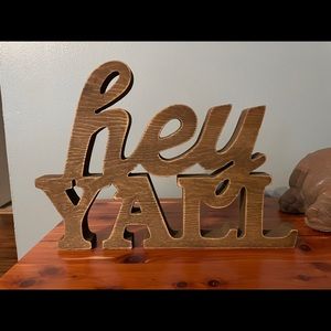Hey Y’all Wooden Sign